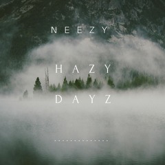 Hazy Dayz [Free Download]
