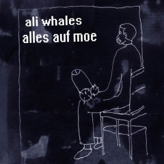 Ali Whales - Alles auf moe (tape)