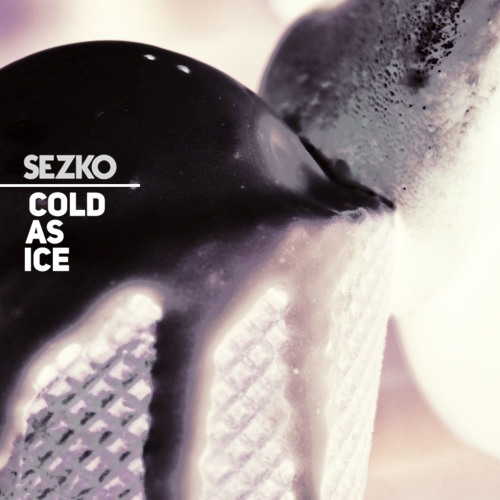 Sezko - Cold As Ice [Unreleased]