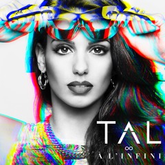 Tal - Pas celle qu'on impressionne