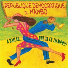 Buenas Noche Che Che - Republique Democratique Du Mambo