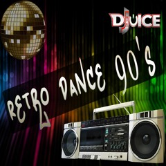 Retro Dance  90's Dj Juice