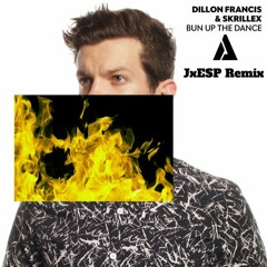 Dillon Francis & Skrillex - Burn Up The Dance (JxESP Remix )