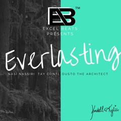 Everlasting feat. Nasi Nassiri , Tay Conti and Dusto The Architect