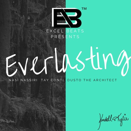 Everlasting feat. Nasi Nassiri , Tay Conti and Dusto The Architect