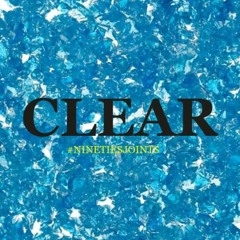 CLEAR - Relk X CharLee X J.Riper