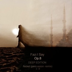 Fasi I Sai Nickel percussion Deep  edit  Op8