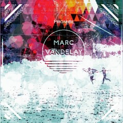 Marc Vandelay - Promise (Original Mix)