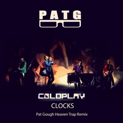 Coldplay - Clocks (Pat Gough Heaven Trap Remix)