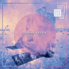 Erhan Kesen - One Thing (Marian Herzog Remix)96kbps