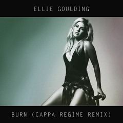 Ellie Goulding - Burn (Cappa Regime Remix)