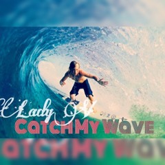 Lady V - Catch My Wave [Prod. By BJ Beatz]