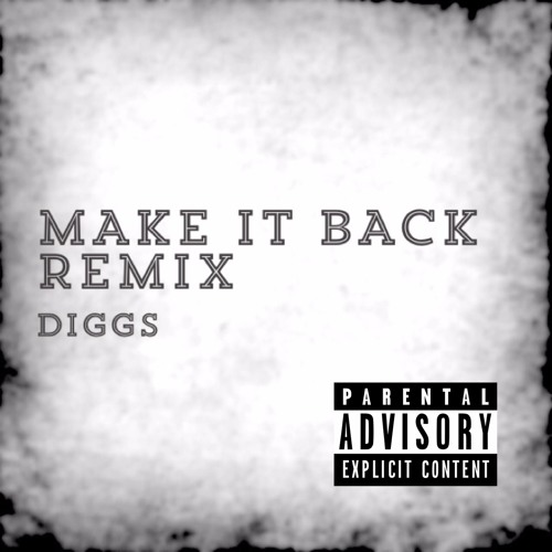 Stream Diggs Make It Back Remix by Diggs757 Listen online for free on SoundCloud