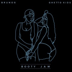 Booty Jam - BrunOG & Ghetto Kids