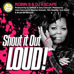 Robin S. & DJ Escape- Shout It Out Loud (Brutal Bill Mix) Sample