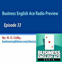 Business English Ace Radio Podcast Audio Preview - Episode 33