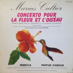 Concerto Pour La Fleur et L'Oiseau - Marius Cultier avec Jocelyne Béroard