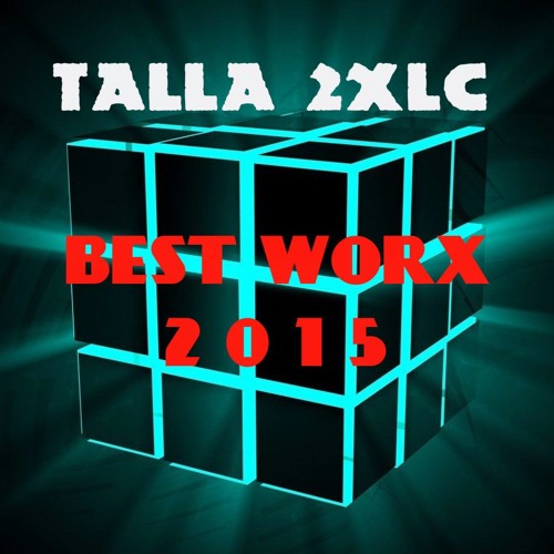 Talla 2XLC Best Worx 2015 (free download)