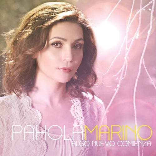 Pahola Marino - Algo Nuevo Comienza