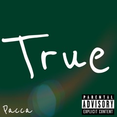 True -Pacca