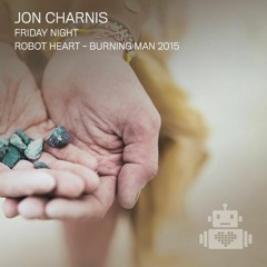 Jon Charnis - Robot Heart - Burning Man 2015