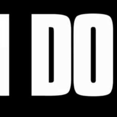 I DO THIS mp3.MP3
