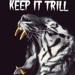 Keep It Trill - GXLDIE & JXNE