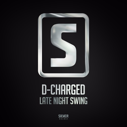 D-Charged - Late Night Swing(#SSL051)