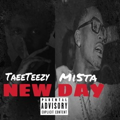 Feat. Mi5ta- New Day
