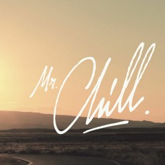 Chill out