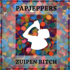 Papjeppers - Zuipen Bitch (Carnaval 2016) FREE DOWNLOAD