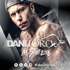 Dani Toro My Style 2016
