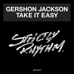 Gershon Jackson - Take It Easy (Sonny Fodera & Mat.Joe Remix)PREVIEW Out Now