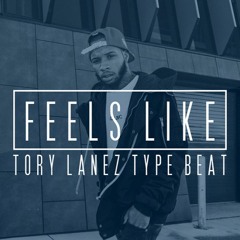 Tory Lanez Type Beat x PartyNextDoor - "Feels Like" (Prod. By K12 & Mike East)