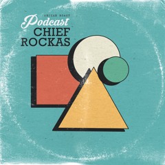 RR Podcast Volume 23: Chief Rockas