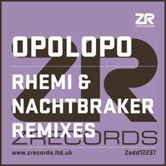 Opolopo - Rhemi & Nachtbraker Remixes