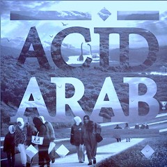 Free Download : Acid Arab - Amal (Argy 'These Days' Mix)