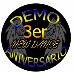 DEMO 3er <ANIVERSARIO NEW DANCE<