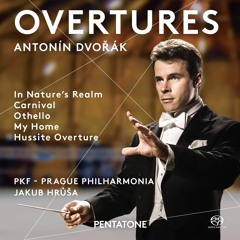Dvorak - Nature, Life And Love - Othello Overture Op. 93
