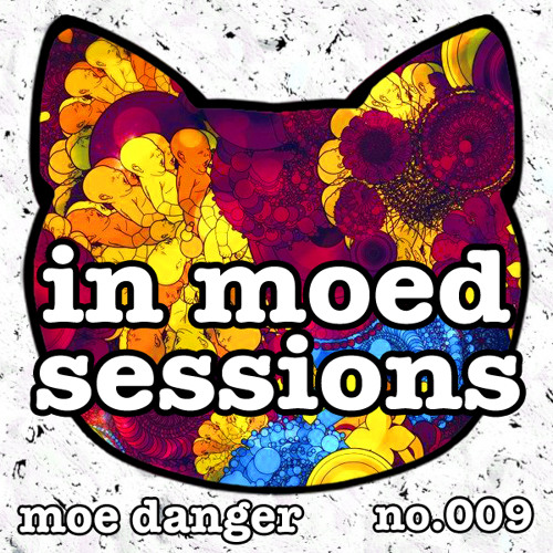 Moe Danger | In Moed Session 009
