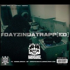 WatWatIs - #dayzindatrapp[ed]