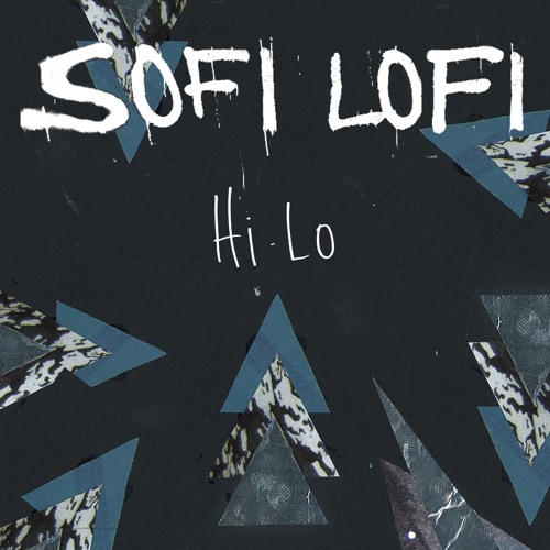 Sofi Lofi - Hi Lo
