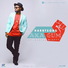 HARRYSONG FT DUNCAN MIGHTY - AKAGUM