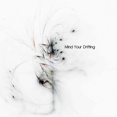 Tensor- Mind Your Drifting (Downstream Exclusive)