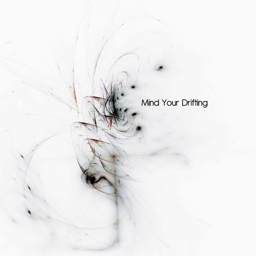 Tensor- Mind Your Drifting (Downstream Exclusive)