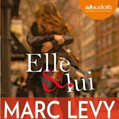 "Elle Et Lui" de Marc Levy lu par Bernard Omnès