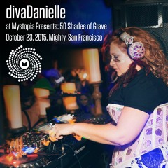 divaDanielle Live At Mystopia Presents  50 Shades Of Grave