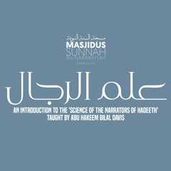Ilm ul Rijaal by Abu Hakeem - Lesson 4 - Biography of Qatadah