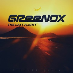 GReeNOX - The Last Flight