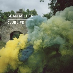 Sean Miller - Clublife